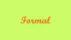 Formal