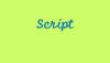 Script