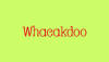 Whackadoo